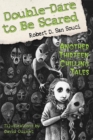 Image for Double-Dare to Be Scared : Another Thirteen Chilling Tales
