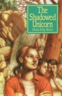 Image for The Shadowed Unicorn