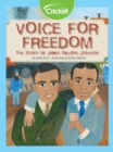 Image for Voice for Freedom: The Story of James Weldon Johnson