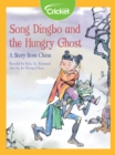 Image for Song Dingbo and the Hungry Ghost: A Story from China