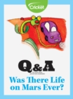 Image for Was There Life on Mars Ever?