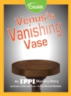 Image for Venus&#39;s Vanishing Vase: An I.P.P.I. Mystery Story