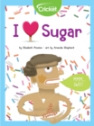 Image for I Love Sugar