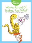 Image for Who&#39;s Afraid of Snakes, and Why?
