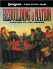 Image for Rebuilding a Nation: Picking Up the Pieces