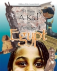 Image for If I Were a Kid in Ancient Egypt