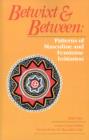 Image for Betwixt &amp; between  : patterns of masculine and feminine initiation