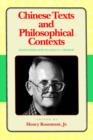 Image for Chinese Texts and Philosophical Contexts : Essays Dedicated to Angus C.Graham