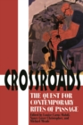 Image for Crossroads : The Quest for Contemporary Rites of Passage