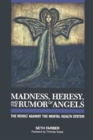 Image for Madness, Heresy, and the Rumor of Angels