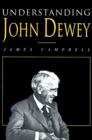 Image for Understanding John Dewey