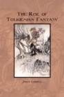 Image for The Rise of Tolkienian Fantasy