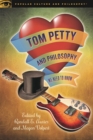 Image for Tom Petty and Philosophy: We Need to Know