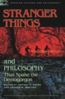 Image for Stranger Things and Philosophy