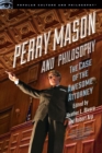 Image for Perry Mason and Philosophy: The Case of the Awesome Attorney