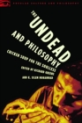 Image for The Undead and Philosophy