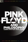 Image for Pink Floyd and Philosophy : Careful with that Axiom, Eugene!