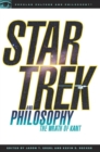 Image for Star Trek and philosophy  : the wrath of Kant