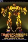 Image for Transformers and Philosophy : More than Meets the Mind