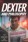 Image for Dexter and philosophy: mind over spatter : v. 58