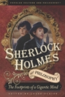 Image for Sherlock Holmes and Philosophy : The Footprints of a Gigantic Mind