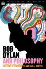 Image for Bob Dylan and philosophy: it&#39;s alright, ma (I&#39;m only thinking)