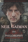 Image for Neil Gaiman and Philosophy : Gods Gone Wild!