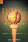 Image for Baseball and philosophy: thinking outside the batter&#39;s box