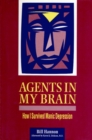 Image for Agents in my brain: how I survived manic depression