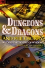 Image for Dungeons and Dragons and Philosophy : Raiding the Temple of Wisdom