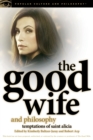 Image for The Good Wife and Philosophy