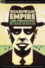 Image for Boardwalk Empire and Philosophy
