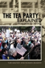 Image for The Tea Party explained: from crisis to crusade