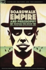 Image for Boardwalk empire and philosophy: bootleg this book : volume 77