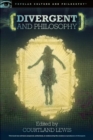 Image for Divergent and Philosophy