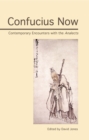 Image for Confucius now: contemporary encounters with the Analects