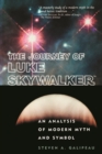 Image for The journey of Luke Skywalker: an analysis of modern  myth and symbol