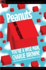 Image for Peanuts and Philosophy : You&#39;re a Wise Man, Charlie Brown!