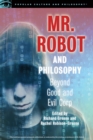 Image for Mr. Robot and Philosophy: Beyond Good and Evil Corp : 110