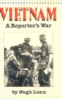 Image for Vietnam: a Reporter&#39;s War
