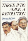 Image for Three Who Made a Revolution