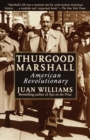 Image for Thurgood Marshall : American Revolutionary