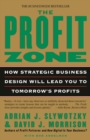 Image for The Profit Zone : How Strategic Business Design Will Lead You to Tomorrow&#39;s Profits