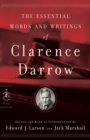 Image for The Essential Words and Writings of Clarence Darrow