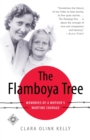 Image for The Flamboya Tree : Memories of a Mother&#39;s Wartime Courage