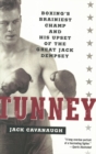 Image for Tunney  : boxing&#39;s brainiest champ and his upset of the great Jack Dempsey