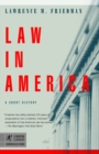 Image for Law in America  : a short history