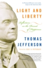 Image for Light and Liberty : Reflections on the Pursuit of Happiness