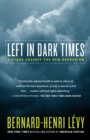 Image for Left in dark times  : a stand against the new barbarism