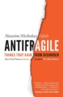 Image for Antifragile : Things That Gain from Disorder